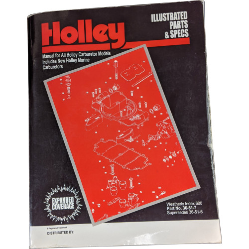 PartzBiz CM: 36-51-7-คู่มือชิ้นส่วนและข้อมูลจำเพาะของ Holley Illustrated
